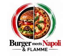 Burger meets Napoli & Flamme