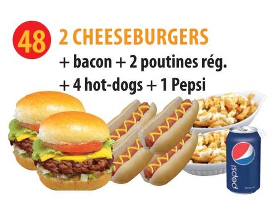 2 Cheese-Burgers + 2 Poutine Reg. + 4 Hot-Dogs + Boisson