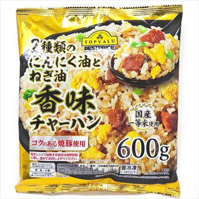 トップバリュ　ベストプライス　��２種類のにんにく油とねぎ油香味チャーハン　６００ｇ