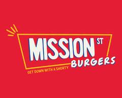 Mission Street Burgers @ Teeth