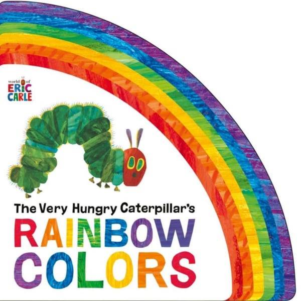 Very Hungry Caterpillars Rainbow Colors By Eric Carle