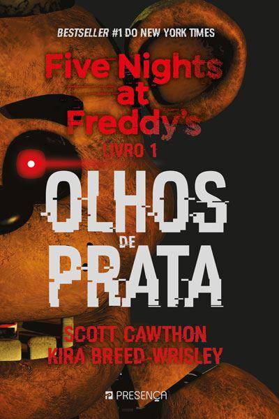 Five Nights at Freddy's - Livro 1 - Olhos de Prata de Scott Cawthon