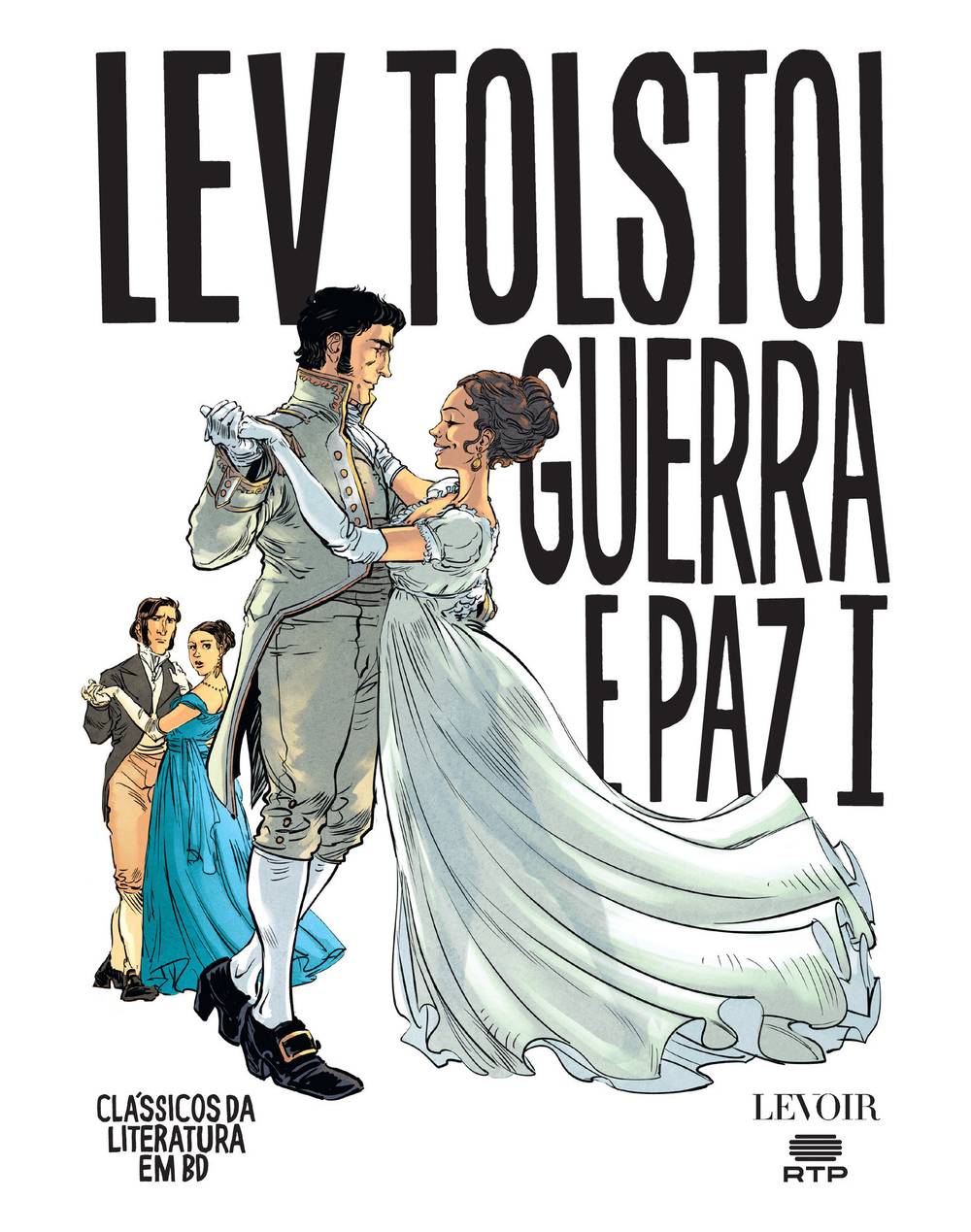 Guerra e Paz - Volume I de Lev Tolstoi e Frédéric Brénaudr