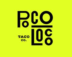 Poco Loco Taco Co.