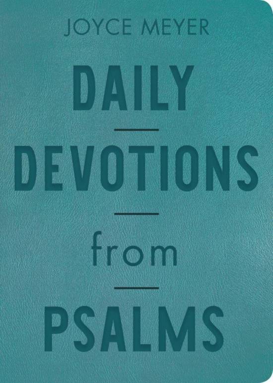 Daily Devotions From Psal By Joyce Meyer
