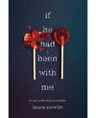If He Had Been With Me Book By Laura Nowlin