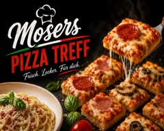 Mosers Pizza Treff