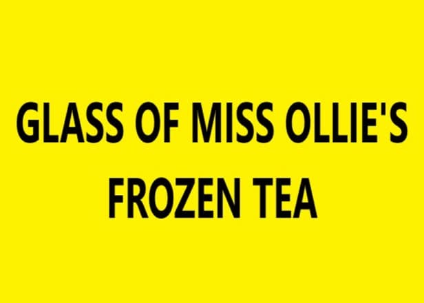 Glass of Miss Ollie's Frozen Tea