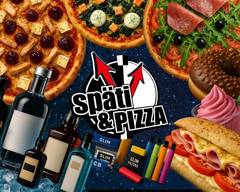 Späti & Pizza