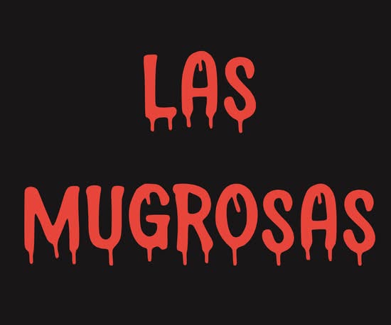 Las Mugrosas