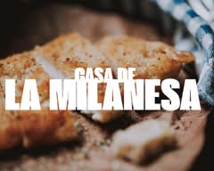 La Casa De La Milanesa