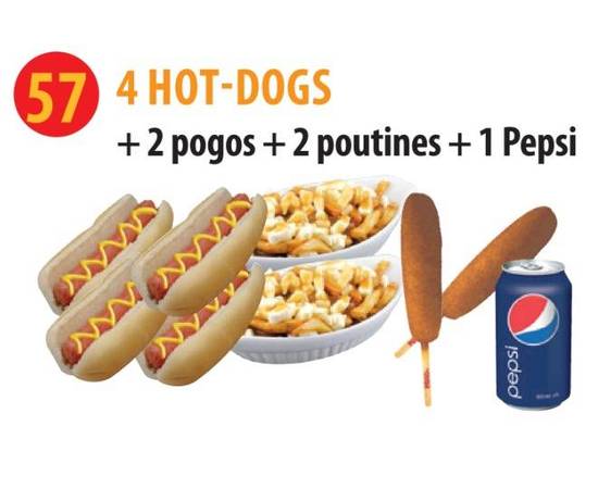 4 Hot-Dogs + 2 POGO! + 2 Poutine Reg. + Boisson