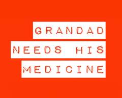 Grandad Needs His Medicine 