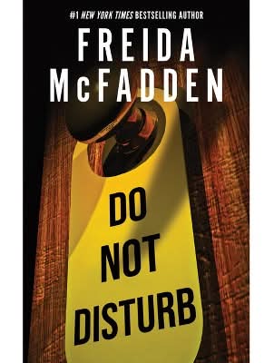 Do Not Disturb - by Freida McFadden (Paperback)