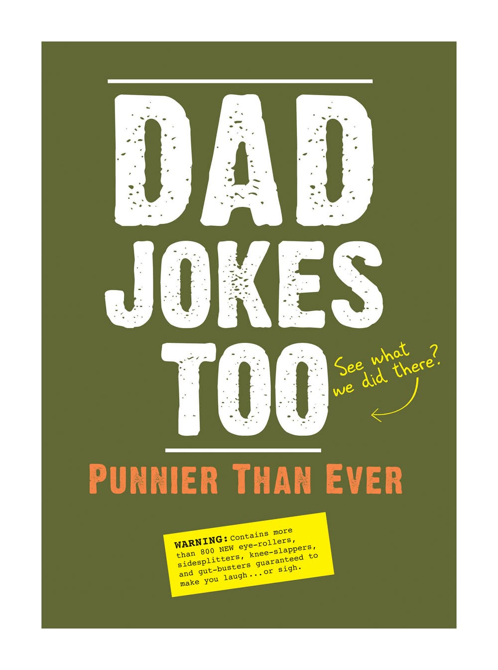 Dad Jokes Too: Punnier Than Ever Book