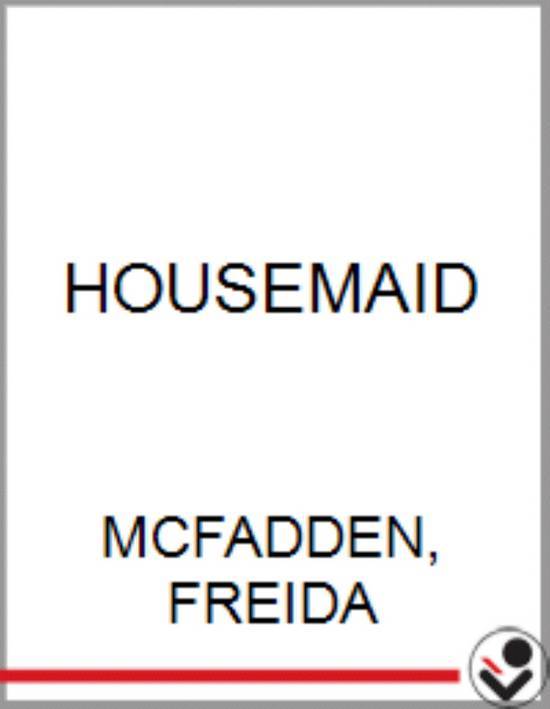 The Housemaid By Freida Mcfadden