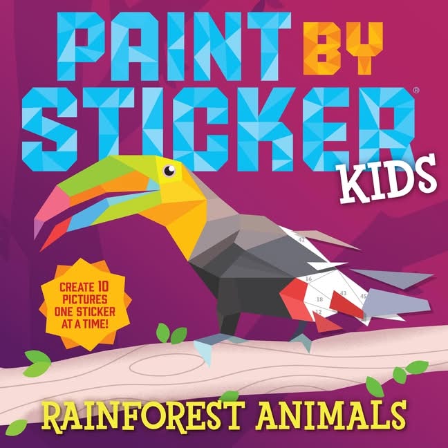 Workman Paint By Sticker Kids: Rainforest Animals By Workman Publishing