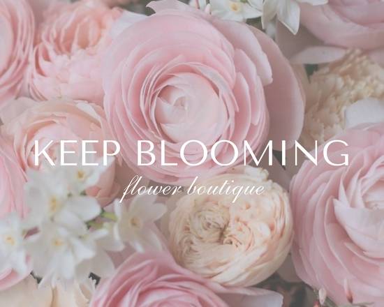 Keep Blooming
